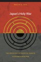 Japan's Holy War: The Ideology of Radical Shinto Ultranationalism - Walter Skya, Rey Chow, Harry Harootunian