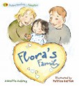 Flora's Family (Adoption) (Understanding) - Annette Aubrey