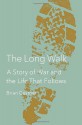 The Long Walk: A Story of War and the Life That Follows - Brian Castner