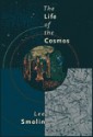 The Life of Cosmos - Lee Smolin