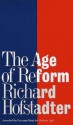 The Age of Reform - Richard Hofstadter