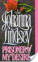 Prisoner of My Desire - Johanna Lindsey