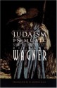 Judaism in Music and Other Essays - Richard Wagner, William Ashton Ellis