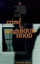 A Crime in the Neighborhood - Suzanne Berne