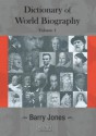 Dictionary of World Biography Volume I (ANU Lives Series in Biography) - Barry Jones