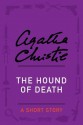 The Hound of Death: A Short Story - Agatha Christie