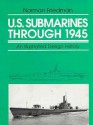 U.S. Submarines Since 1945 - Norman Friedman, James L. Christley