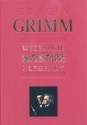 Bracia Grimm. Wszystkie baśnie i legendy - Jacob Grimm, Wilhelm Grimm