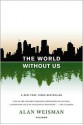 The World Without Us - Alan Weisman