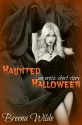 Haunted Halloween: An Erotic Short - Breena Wilde