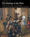 The Making of the West: Peoples and Cultures - Lynn Hunt, Barbara H. Rosenwein, Thomas R. Martin