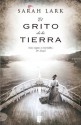 El grito de la tierra (Spanish Edition) - Sarah Lark