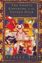 The Angels Knocking on the Tavern Door: Thirty Poems of Hafez - Robert Bly, Leonard Lewisohn