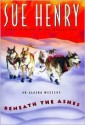 Beneath the Ashes - Sue Henry