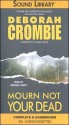 Mourn Not Your Dead - Deborah Crombie, Michael Deehy