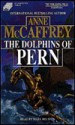 The Dolphins of Pern/Audio Cassettes - Anne McCaffrey, Mark Rolston