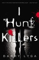 I Hunt Killers - Barry Lyga