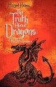 The Truth about Dragons: An Anti-Romance - Hazard Adams