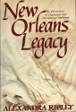 New Orleans Legacy - Alexandra Ripley