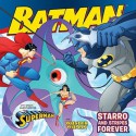 Batman Classic: Starro and Stripes Forever: With Superman and Wonder Woman - Gina Vivinetto, Rick Farley, Kanila Tripp