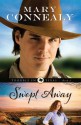 Swept Away (Trouble in Texas Book #1) - Mary Connealy