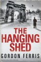 The Hanging Shed - Gordon Ferris