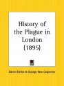 History of the Plague in London - Daniel Defoe