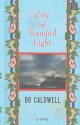 City of Tranquil Light - Bo Caldwell