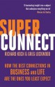 Superconnect: The Power of Networks and the Strength of Weak Links. Richard Koch, Greg Lockwood - Richard Koch, Greg Lockwood