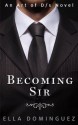 Becoming Sir - Ella Dominguez