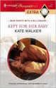 Kept for Her Baby - Kate Walker