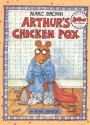 Arthur's Chicken Pox: An Arthur Adventure - Marc Brown, John Guth, Unknown