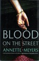 Blood on the Street - Annette Meyers