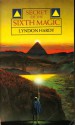 Secret of the Sixth Magic - Lyndon Hardy