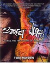 Street Wars: Gangs and the Future of Violence - Tom Hayden