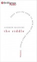 The Riddle: Where Ideas Come from and How to Have Better Ones - Andrew Razeghi, Jim Bond