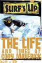 Surf's Up: The Life and Times of Cody Maverick - Susan Korman