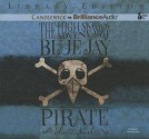 The High-Skies Adventures of Blue Jay the Pirate - Scott Nash