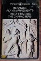 Menander: Plays & Fragments Theophrastus: The Characters - Menander, Theophrastus, Philip Vellacott