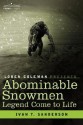 Abominable Snowmen: Legend Come to Life - Ivan Terence Sanderson, Loren L. Coleman