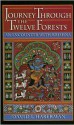 Journey through the Twelve Forests: An Encounter with Krishna - David L. Haberman