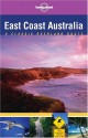 East Coast Australia - Verity Campbell, Lonely Planet