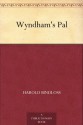 Wyndham's Pal - Harold Bindloss