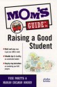 Mom's Guide to Raising a Good Student - Vicki Poretta, Marian Edelman Borden