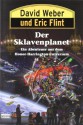 Der Sklavenplanet - David Weber, Eric Flint