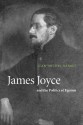 James Joyce and the Politics of Egoism - Jean-Michel Rabaté