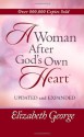 A Woman After God's Own Heart® - Elizabeth George