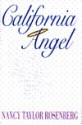 California Angel - Nancy Taylor Rosenberg