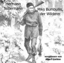 Miks Bumbullis, der Wilderereine - Hermann Sudermann, Albert Gehlen