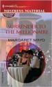 Surrender to the Millionaire - Margaret Mayo